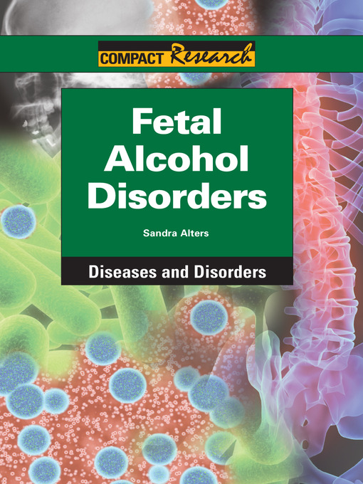 Title details for Fetal Alcohol Disorders by Sandra Alters - Available
